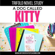 A Dog Called Kitty Novel Study - Differentiated Teaching with Rebecca Davies