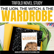 The Lion, the Witch, and the Wardrobe Novel Study