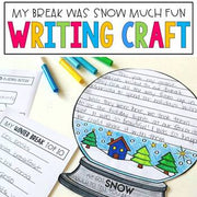 January Writing Craft - Winter Break was SNOW much fun